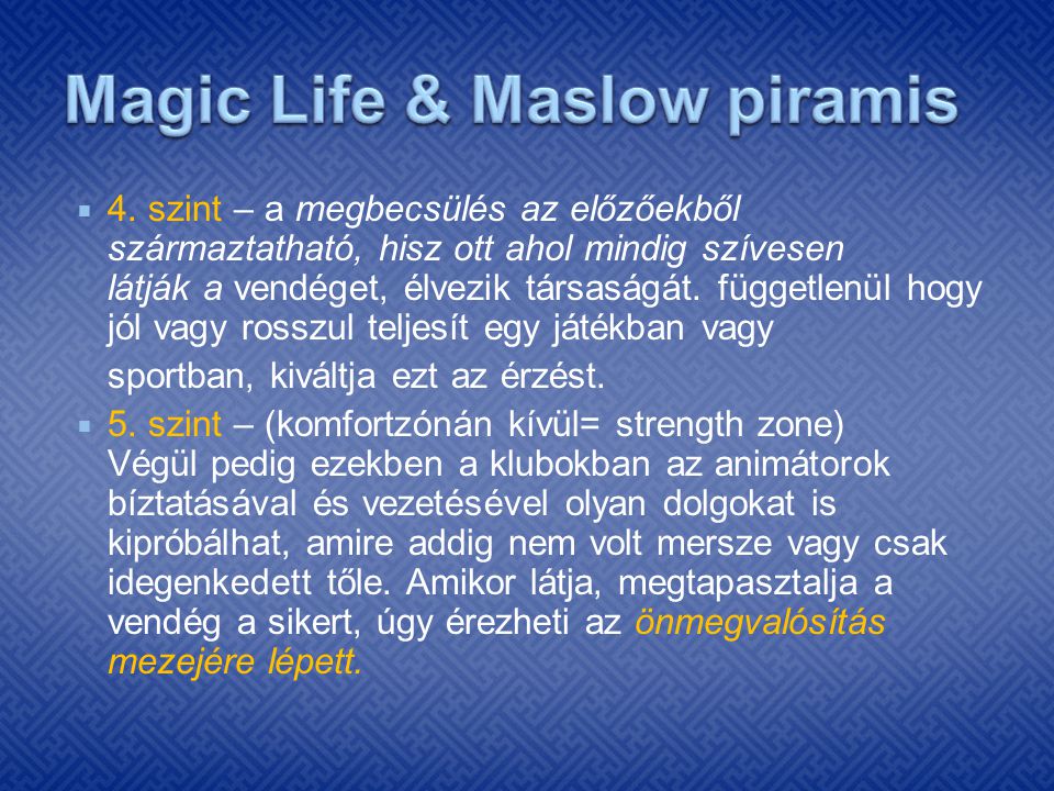 Magic Life & Maslow piramis
