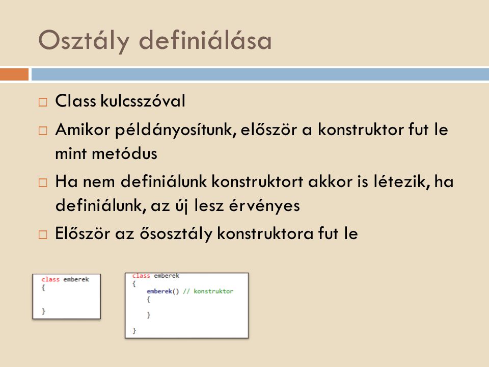 Osztály definiálása Class kulcsszóval