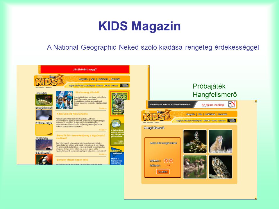 KIDS Magazin A National Geographic Neked szóló kiadása rengeteg érdekességgel.