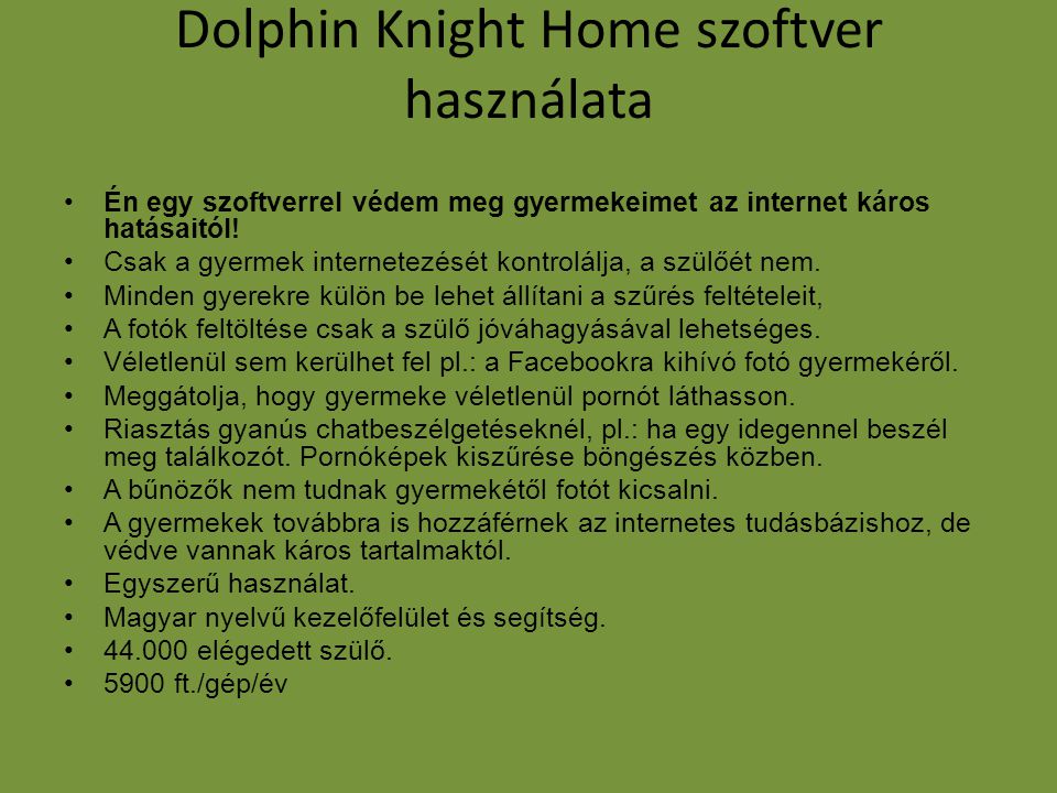 Dolphin Knight Home szoftver használata