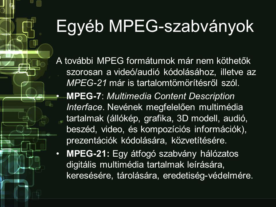 Egyéb MPEG-szabványok