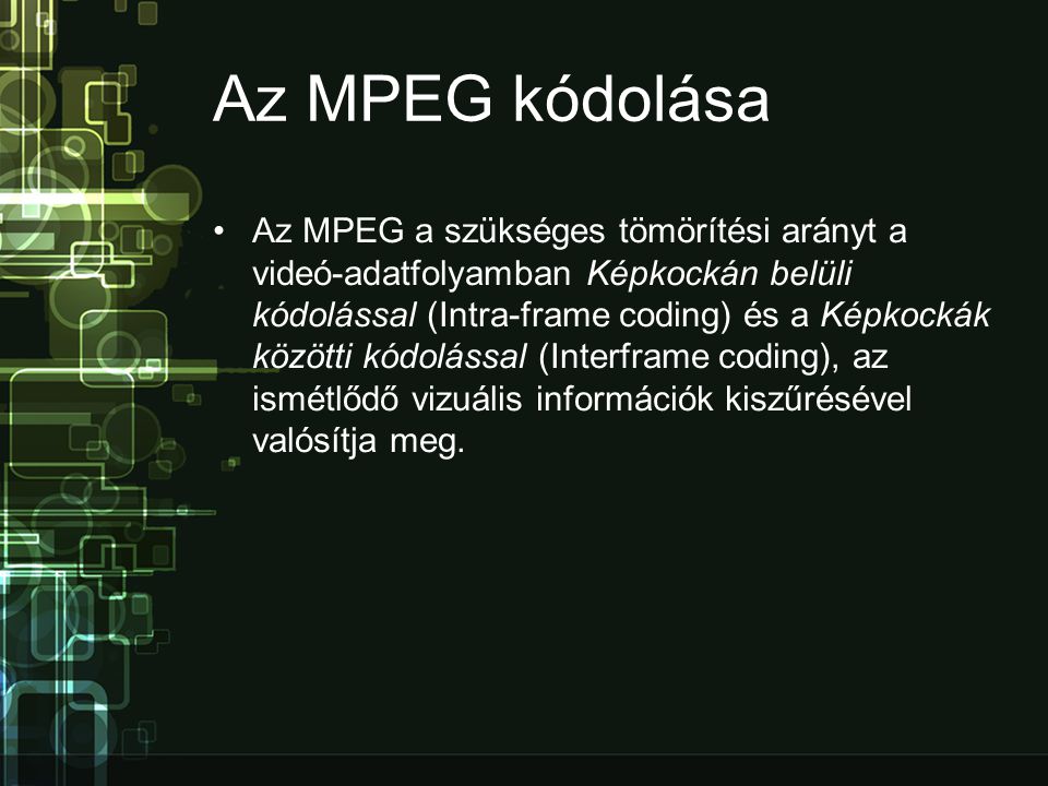 Az MPEG kódolása