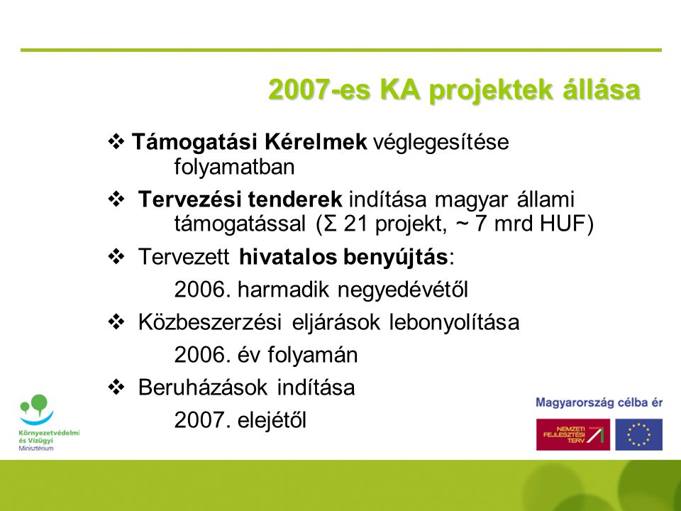 2007-es KA projektek állása