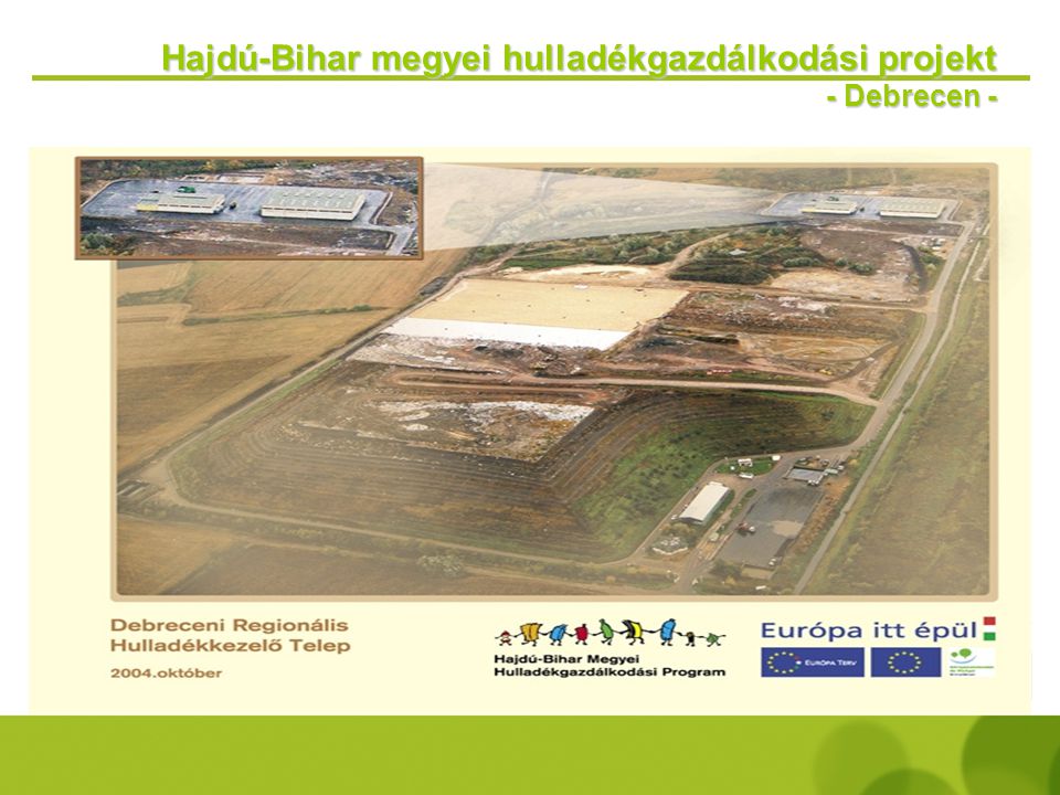 Hajdú-Bihar megyei hulladékgazdálkodási projekt - Debrecen -
