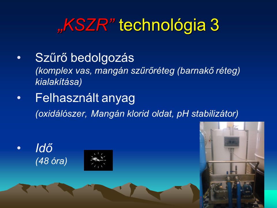 „KSZR technológia 3 Szűrő bedolgozás (komplex vas, mangán szűrőréteg (barnakő réteg) kialakítása)