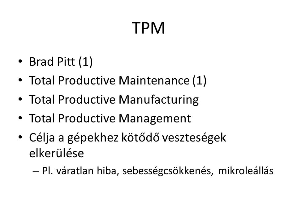 TPM Brad Pitt (1) Total Productive Maintenance (1)