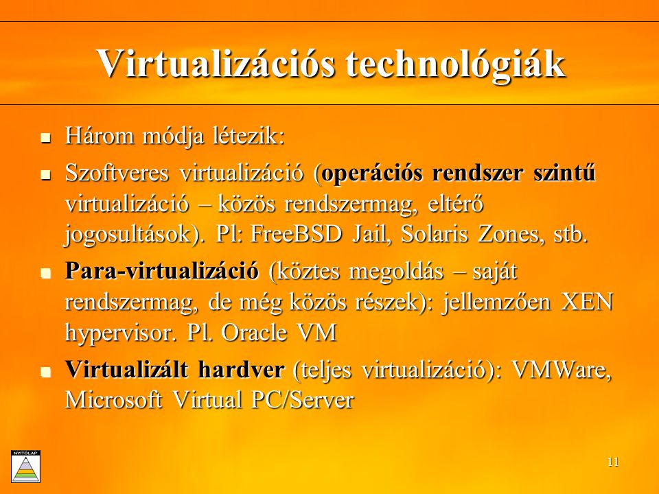 Virtualizációs technológiák