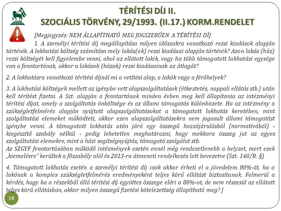 TÉRÍTÉSI DÍJ II. SZOCIÁLIS TÖRVÉNY, 29/1993. (II.17.) KORM.RENDELET