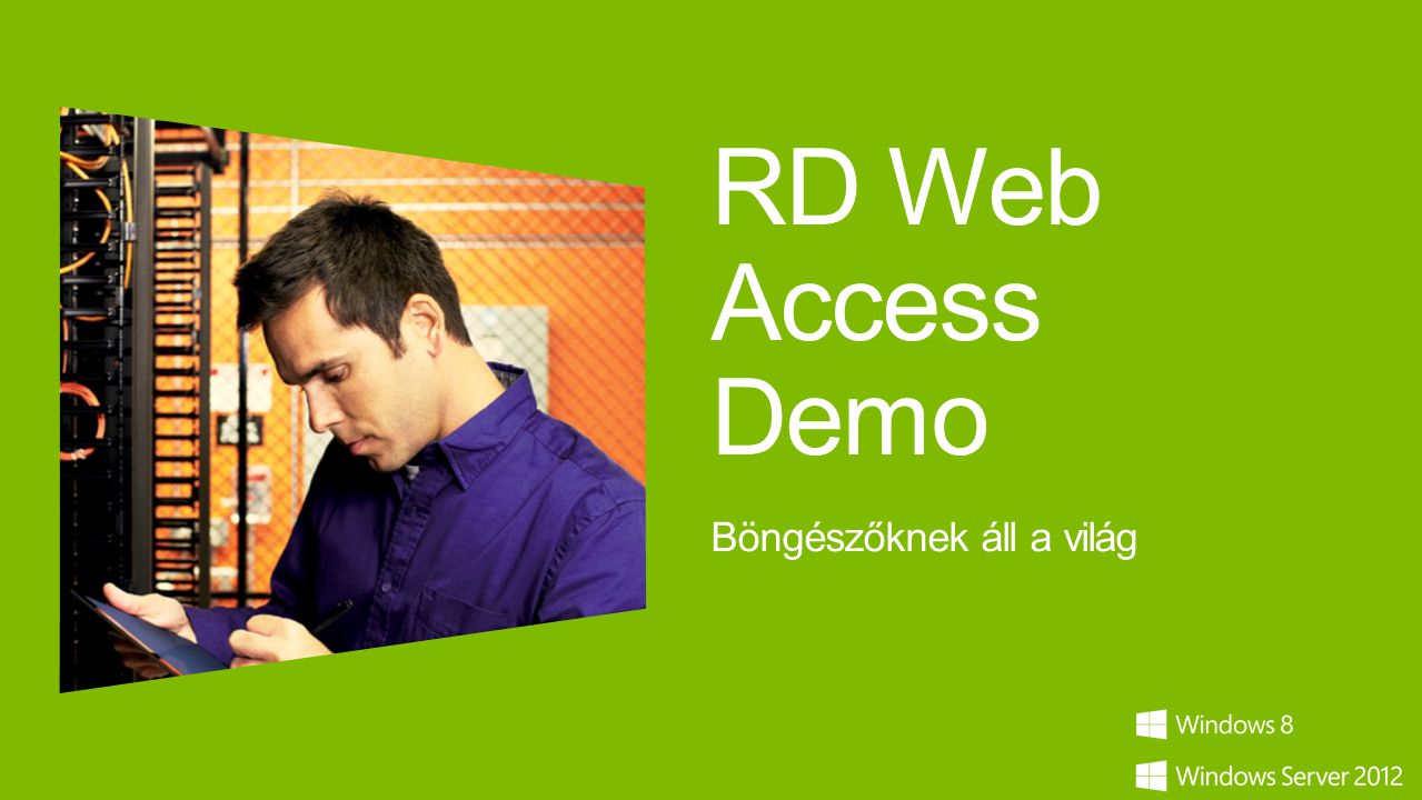 RD Web Access Demo Böngészőknek áll a világ