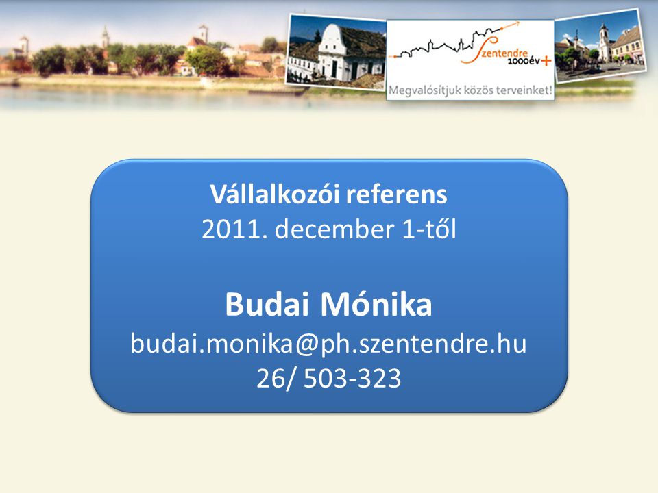 Budai Mónika Vállalkozói referens december 1-től