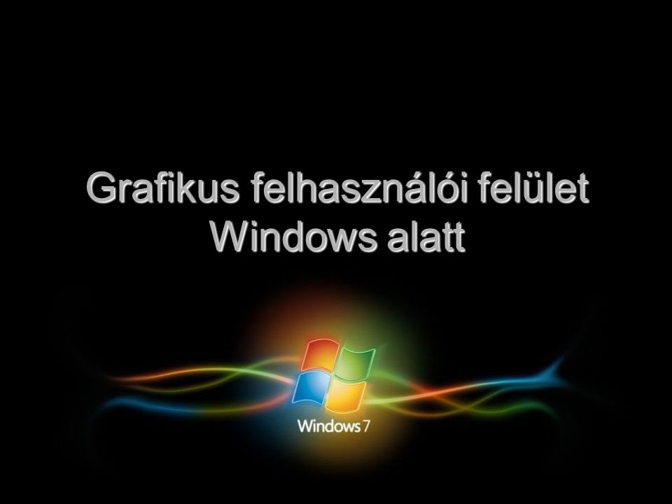 Grafikus felhasználói felület Windows alatt