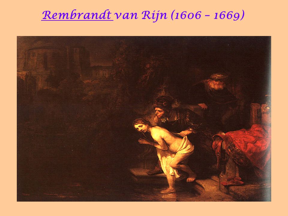 Rembrandt van Rijn (1606 – 1669)‏
