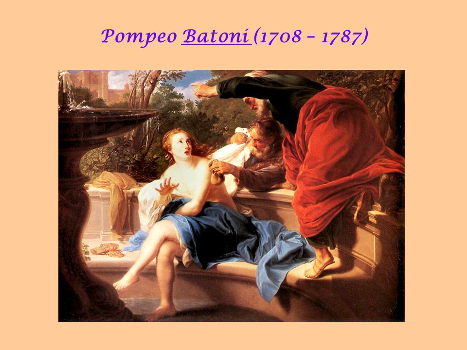 Pompeo Batoni (1708 – 1787)‏