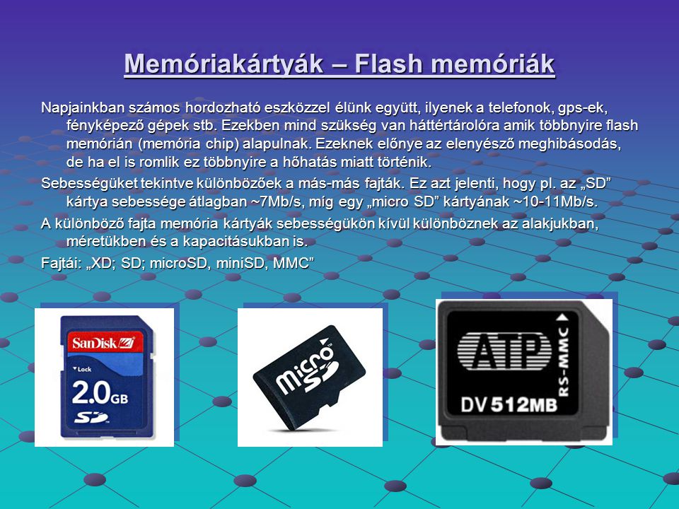 Memóriakártyák – Flash memóriák