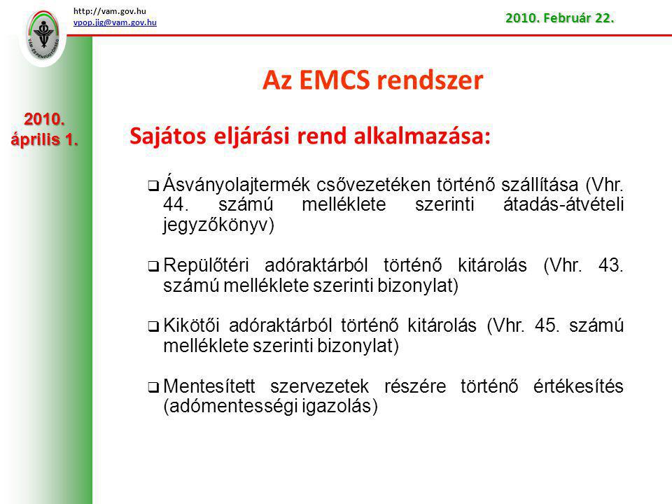 Az EMCS rendszer Sajátos eljárási rend alkalmazása: