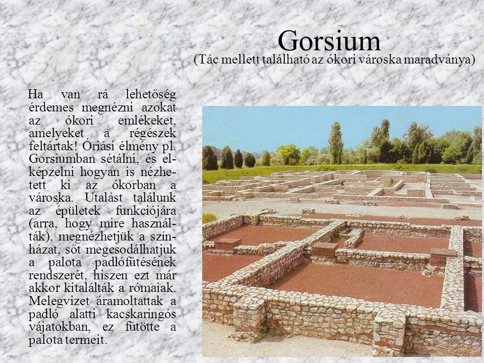 Gorsium (Tác mellett található az ókori városka maradványa)
