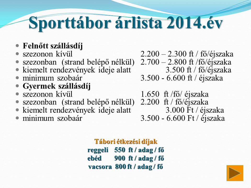Sporttábor árlista 2014.év Felnőtt szállásdíj