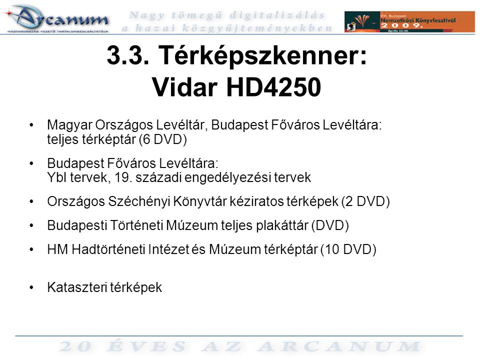 3.3. Térképszkenner: Vidar HD4250
