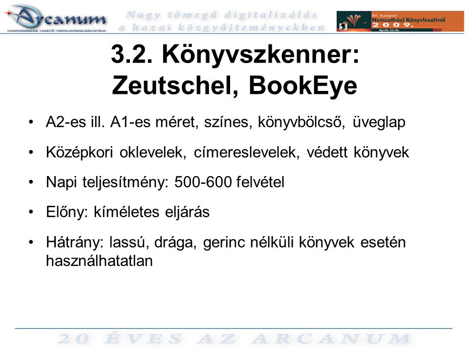 3.2. Könyvszkenner: Zeutschel, BookEye