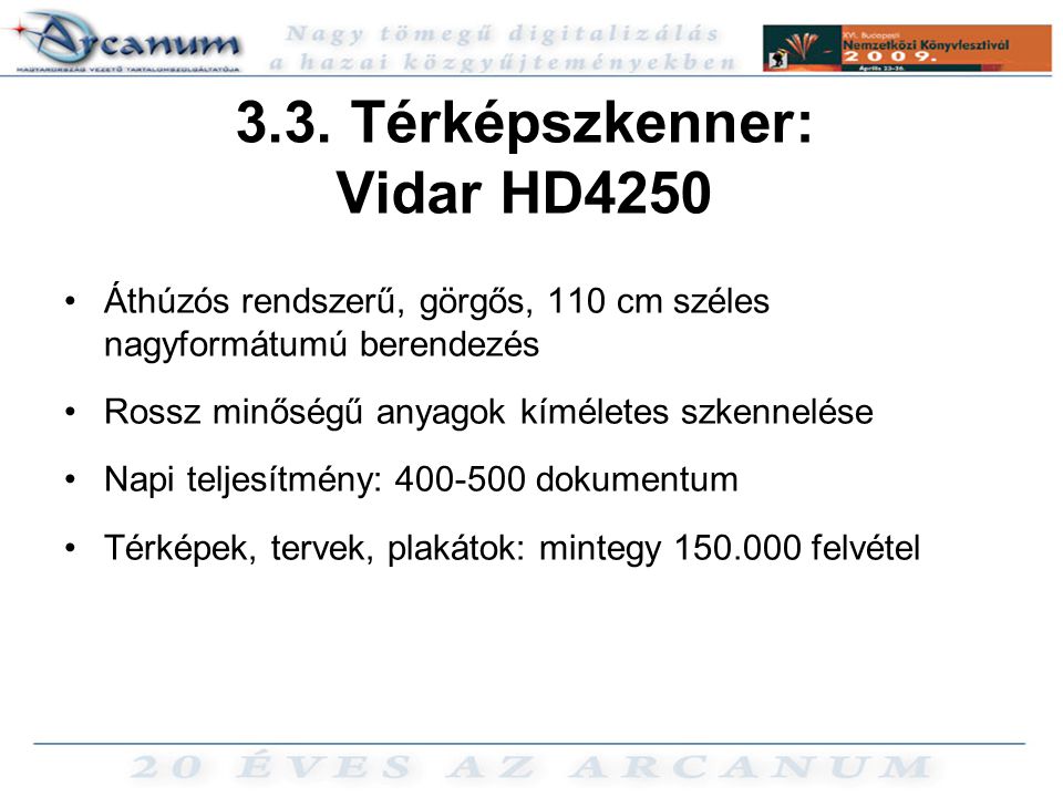 3.3. Térképszkenner: Vidar HD4250