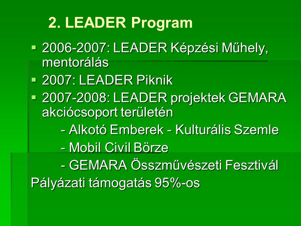 2. LEADER Program : LEADER Képzési Műhely, mentorálás