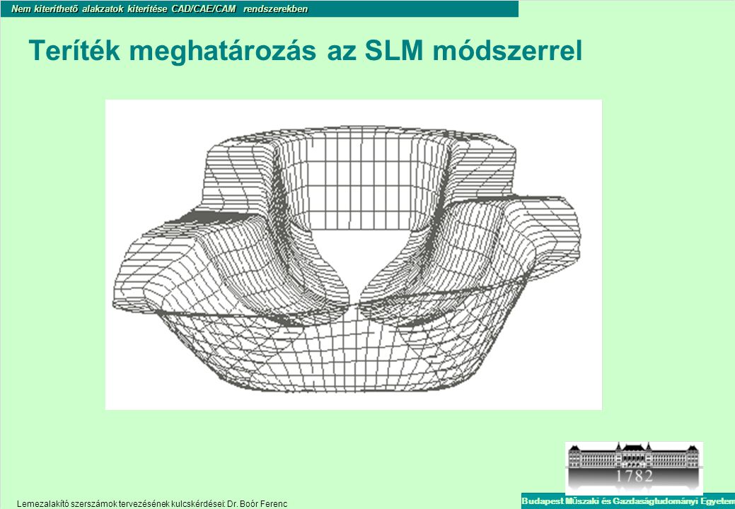 Teríték meghatározás az SLM módszerrel