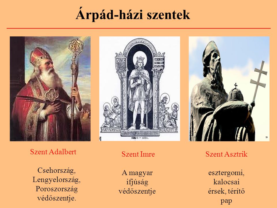 Árpád-házi szentek Szent Adalbert Csehország, Lengyelország,