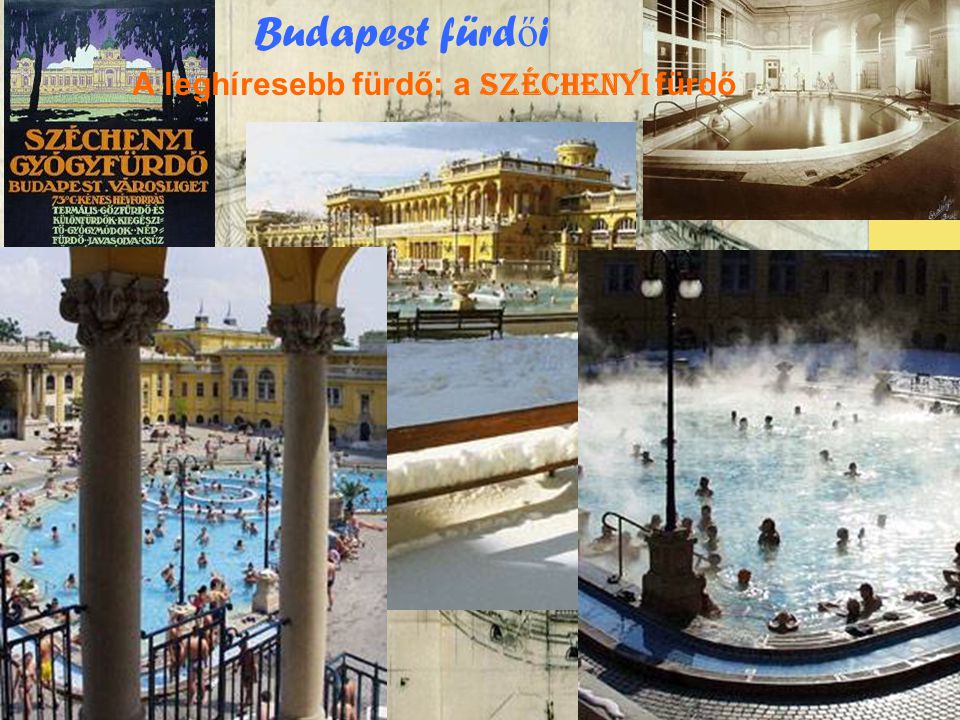 Budapest fürdői A leghíresebb fürdő: a Széchenyi fürdő