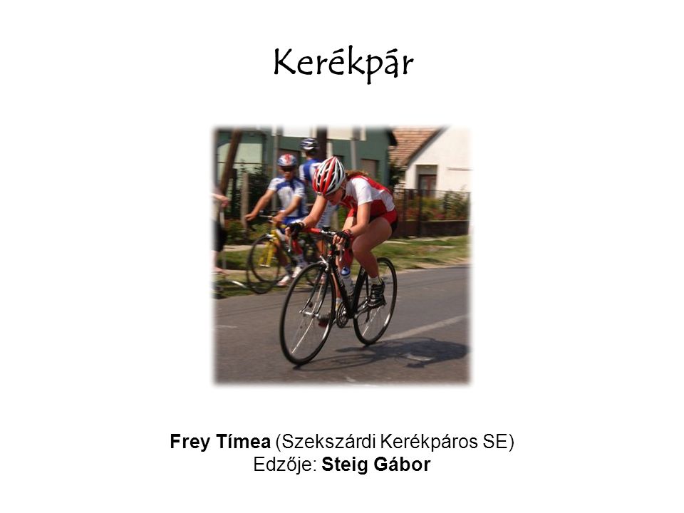 Frey Tímea (Szekszárdi Kerékpáros SE)