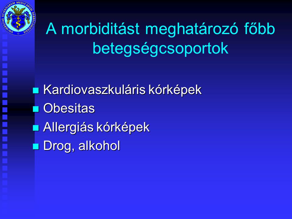 A morbiditást meghatározó főbb betegségcsoportok