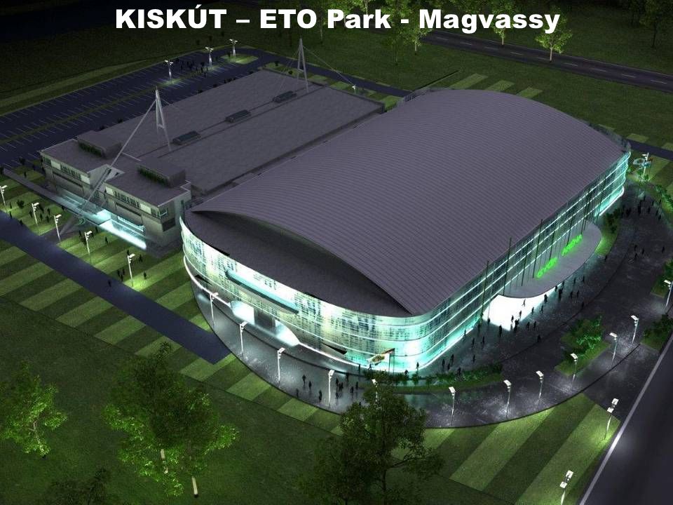 KISKÚT – ETO Park - Magvassy