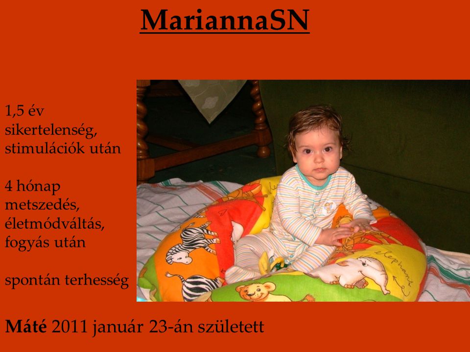 MariannaSN Máté 2011 január 23-án született