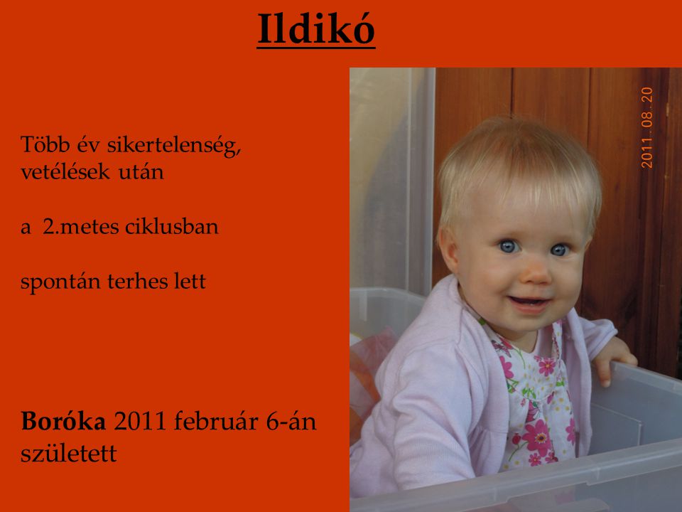 Ildikó Boróka 2011 február 6-án született