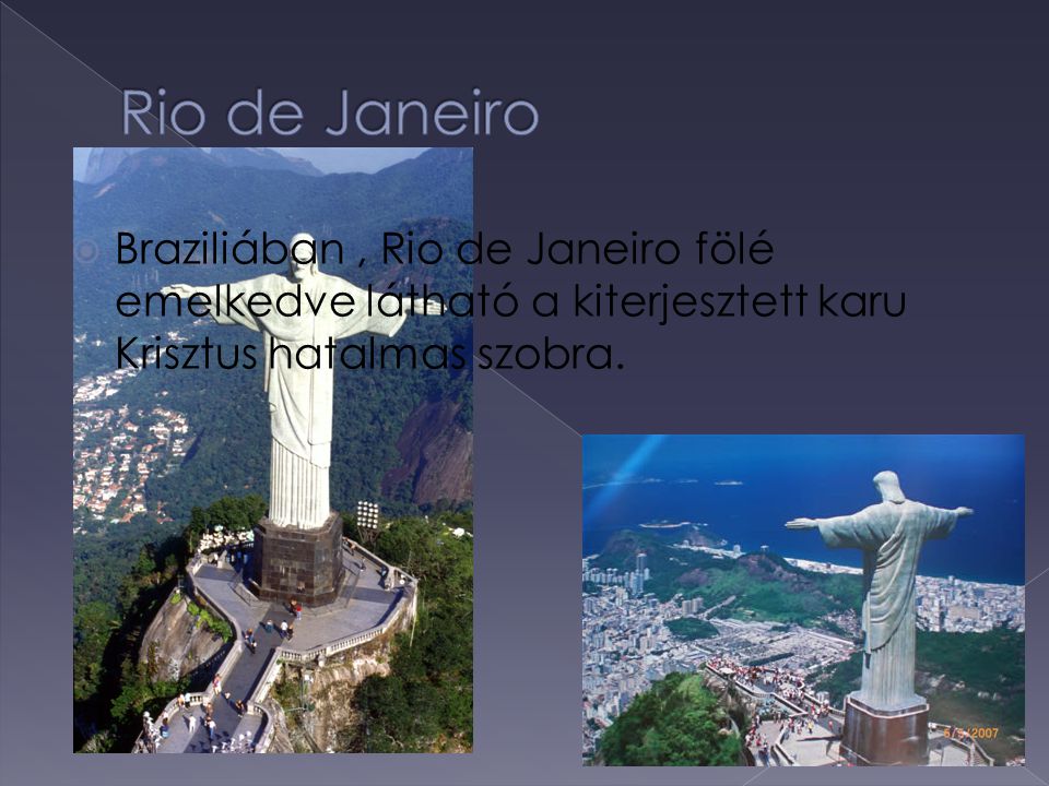 Rio de Janeiro Braziliában , Rio de Janeiro fölé emelkedve látható a kiterjesztett karu Krisztus hatalmas szobra.