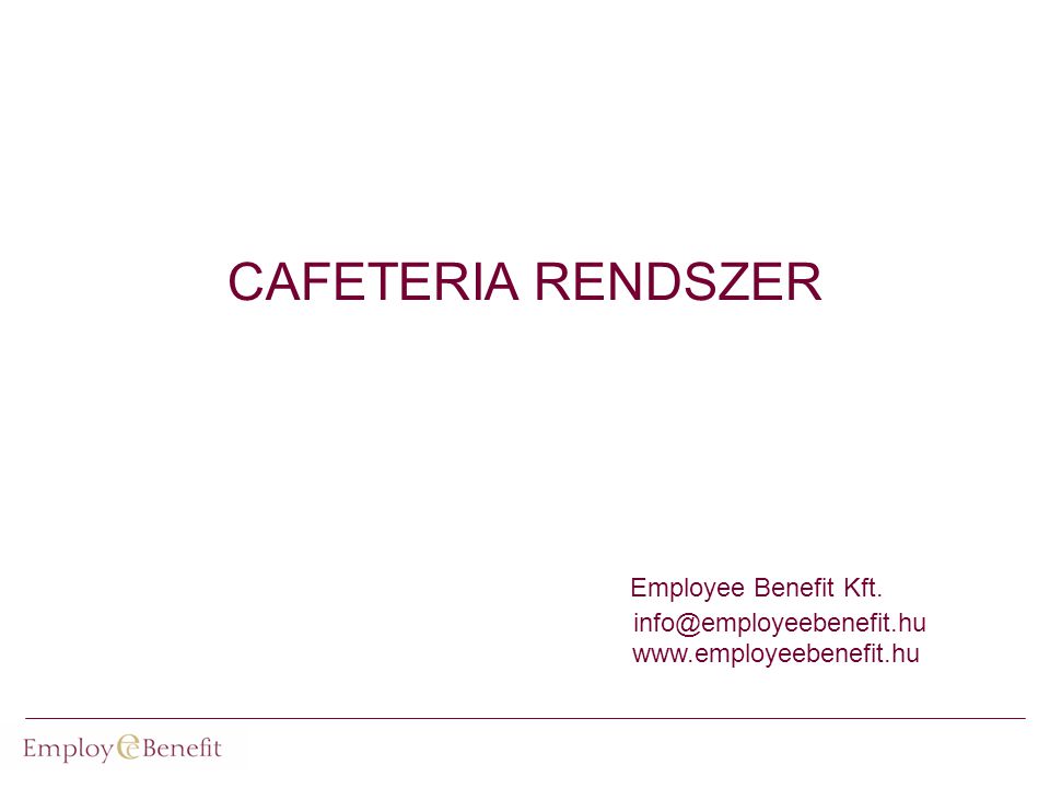 CAFETERIA RENDSZER Employee Benefit Kft.