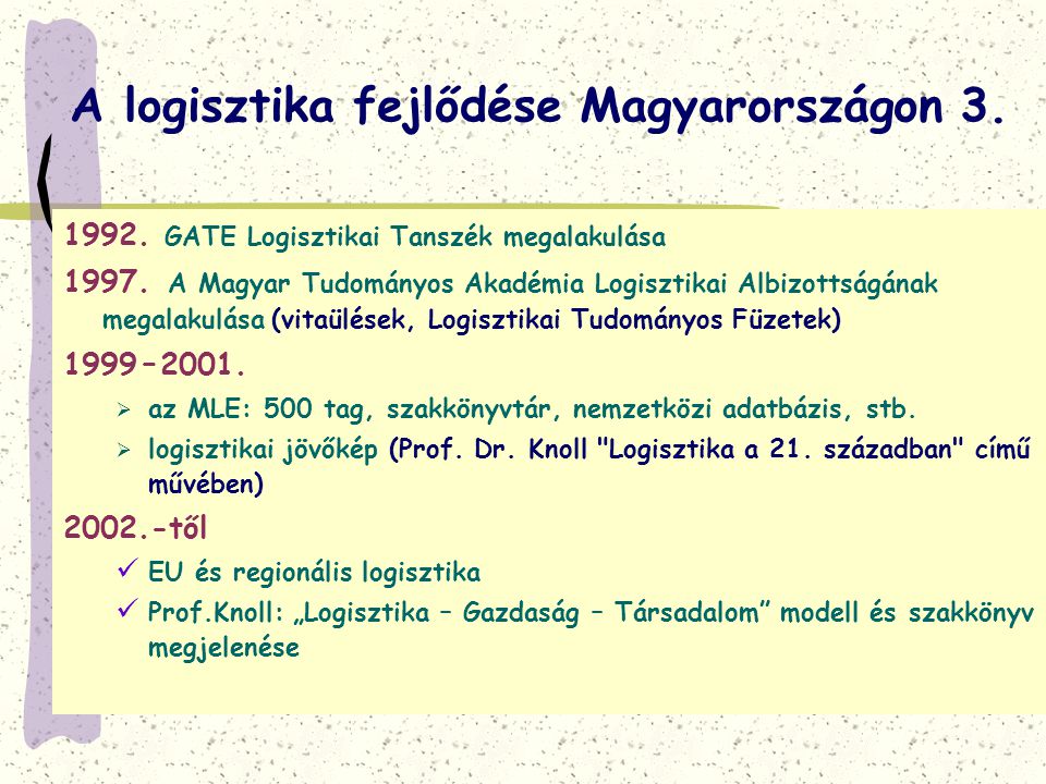 A logisztika fejlődése Magyarországon 3.