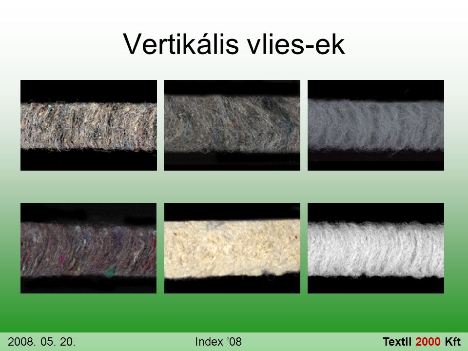 Vertikális vlies-ek Index ’08 Textil 2000 Kft