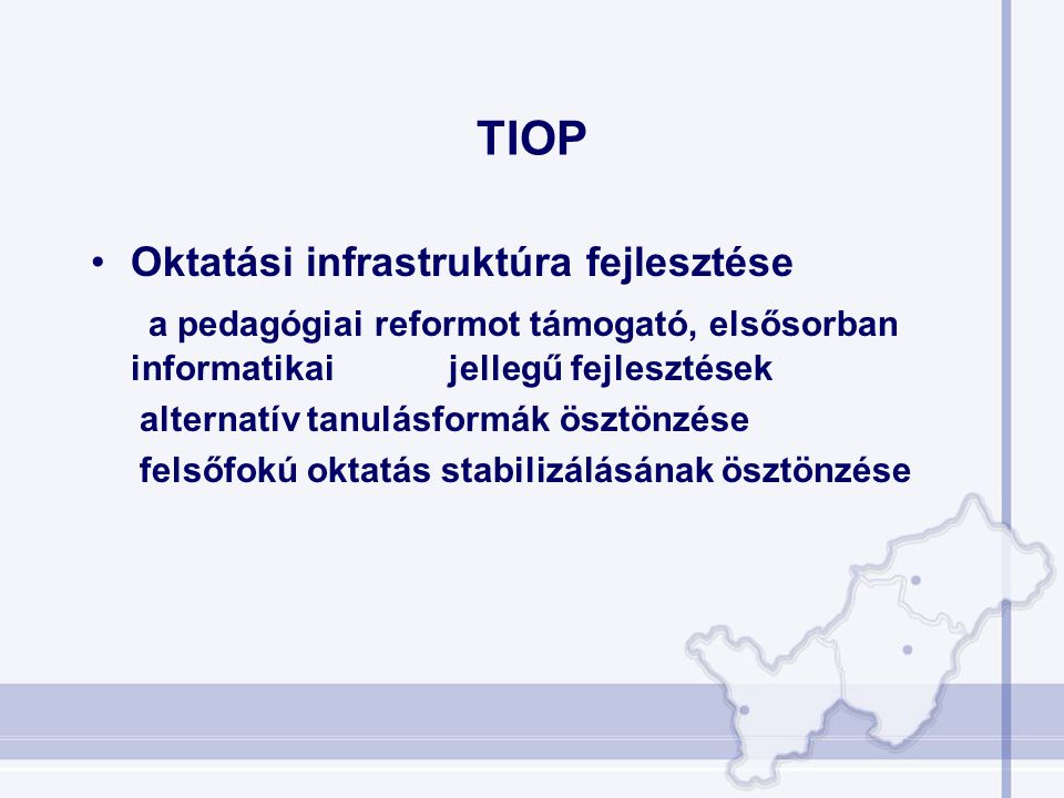 TIOP Oktatási infrastruktúra fejlesztése