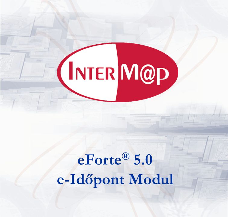 eForte® 5.0 e-Időpont Modul