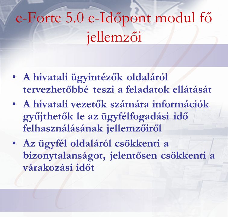 e-Forte 5.0 e-Időpont modul fő jellemzői
