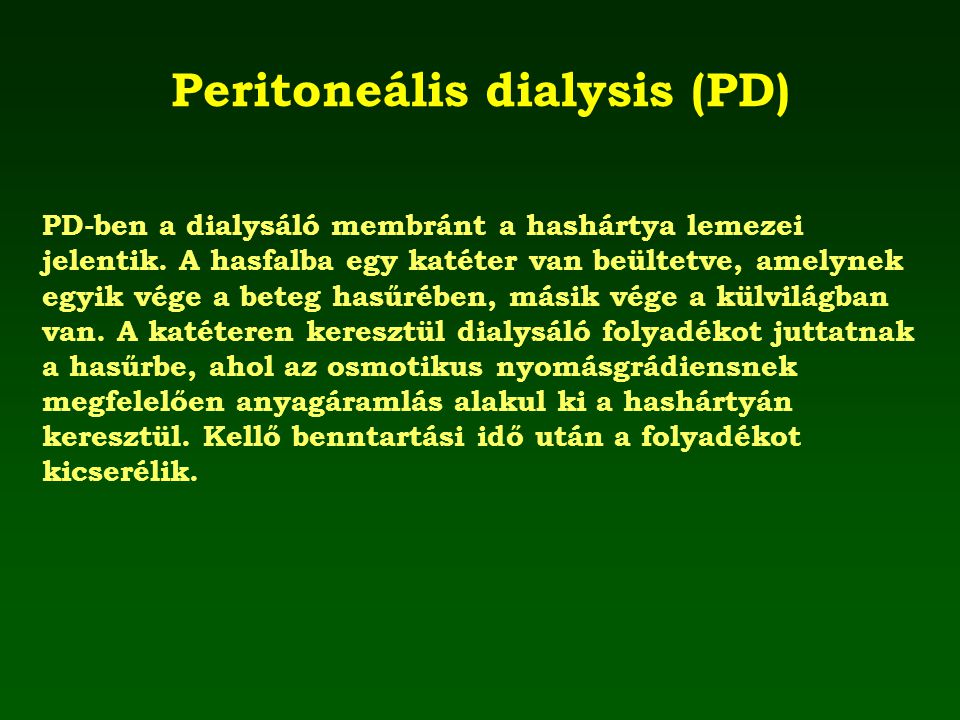 Peritoneális dialysis (PD)