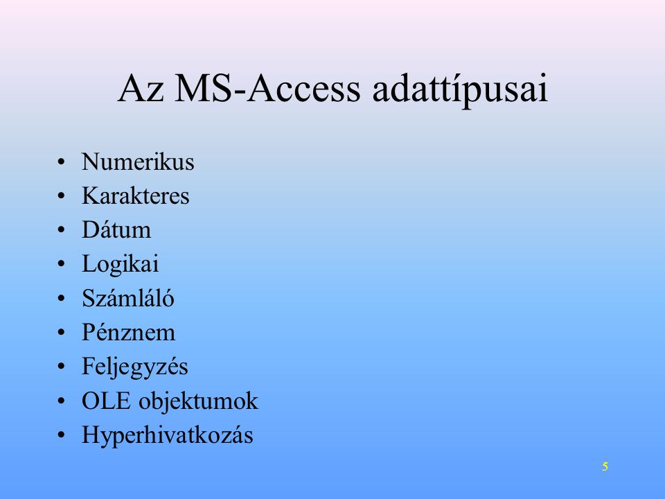 Az MS-Access adattípusai