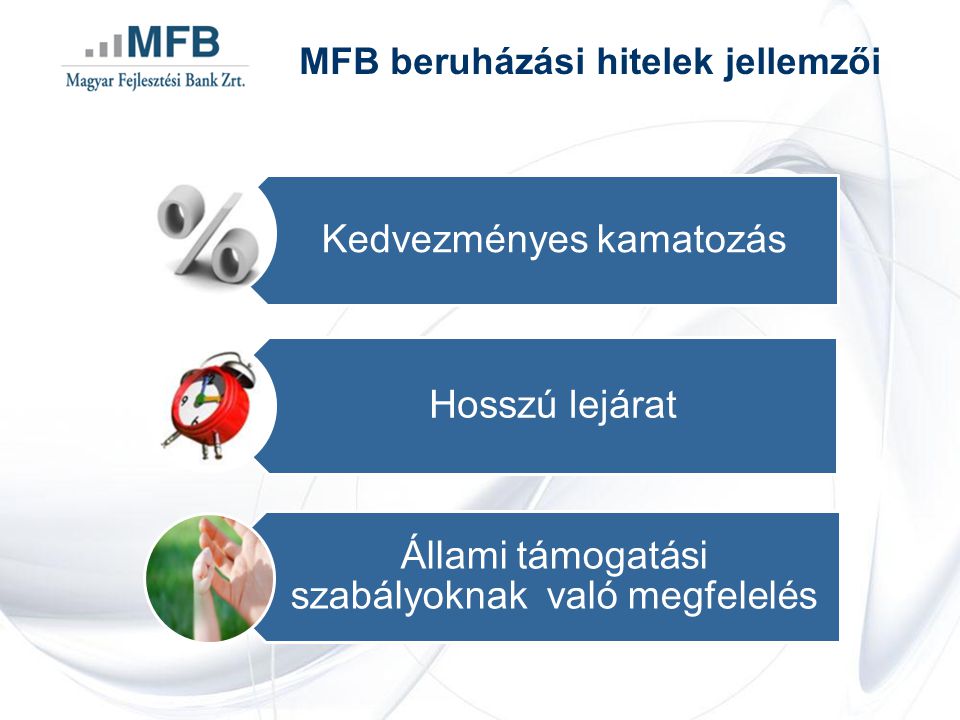MFB beruházási hitelek jellemzői