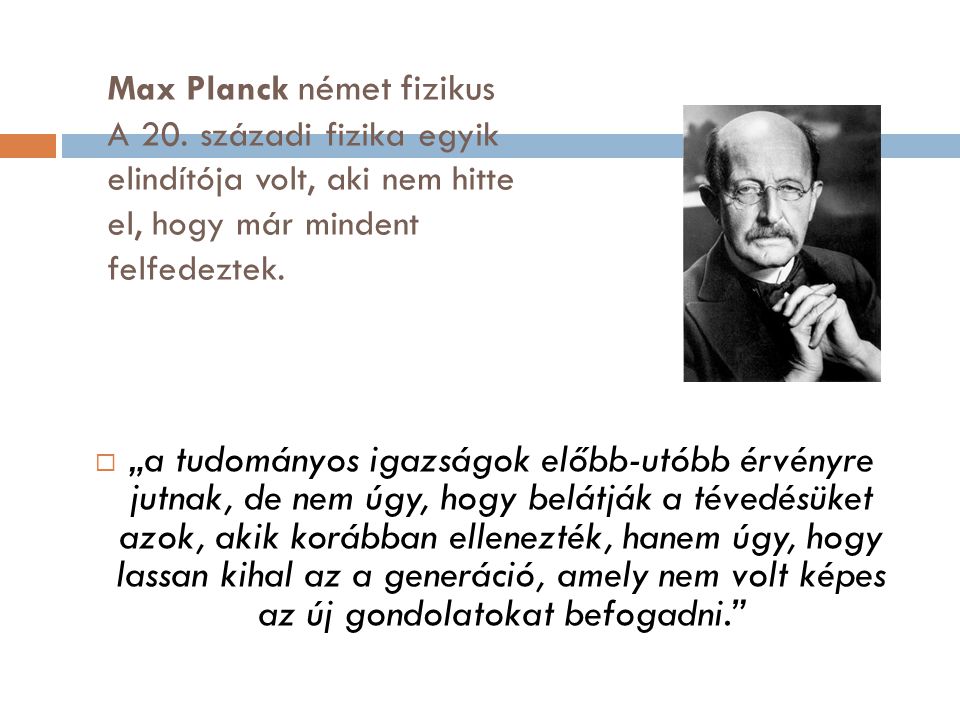 Max Planck német fizikus A 20