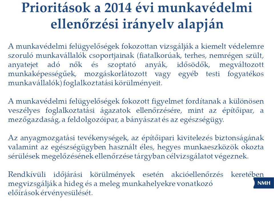 Prioritások a 2014 évi munkavédelmi ellenőrzési irányelv alapján