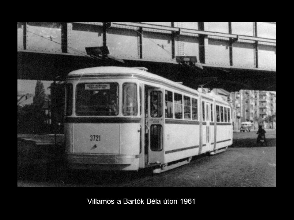 Villamos a Bartók Béla úton-1961