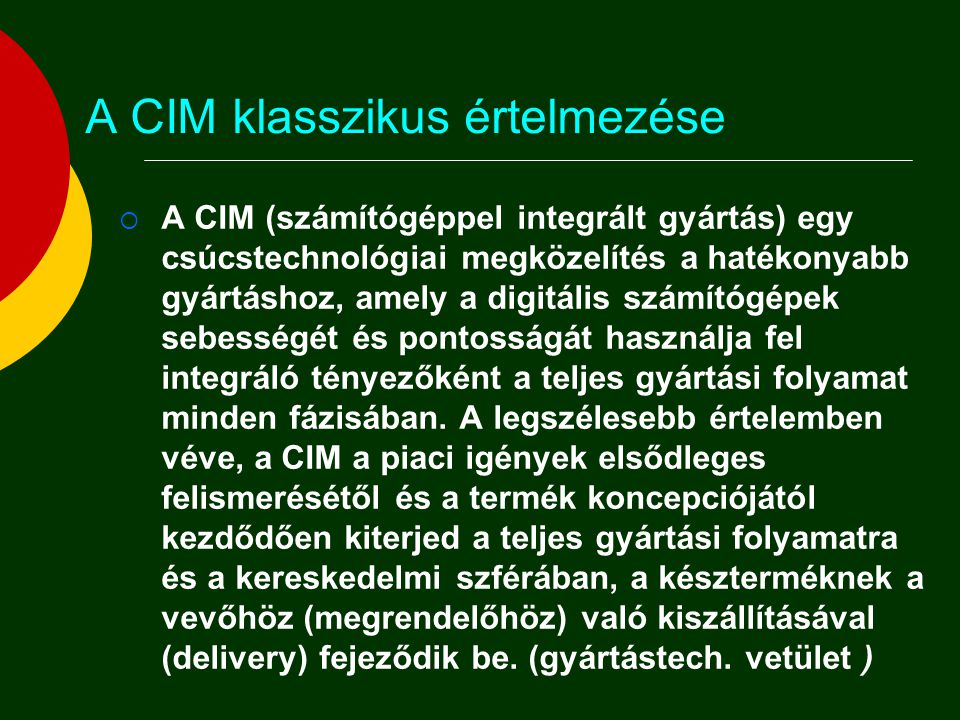 A CIM klasszikus értelmezése