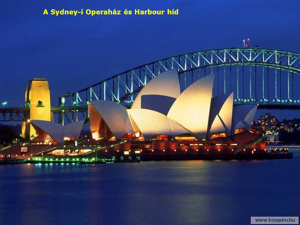 A Sydney-i Operaház és Harbour híd