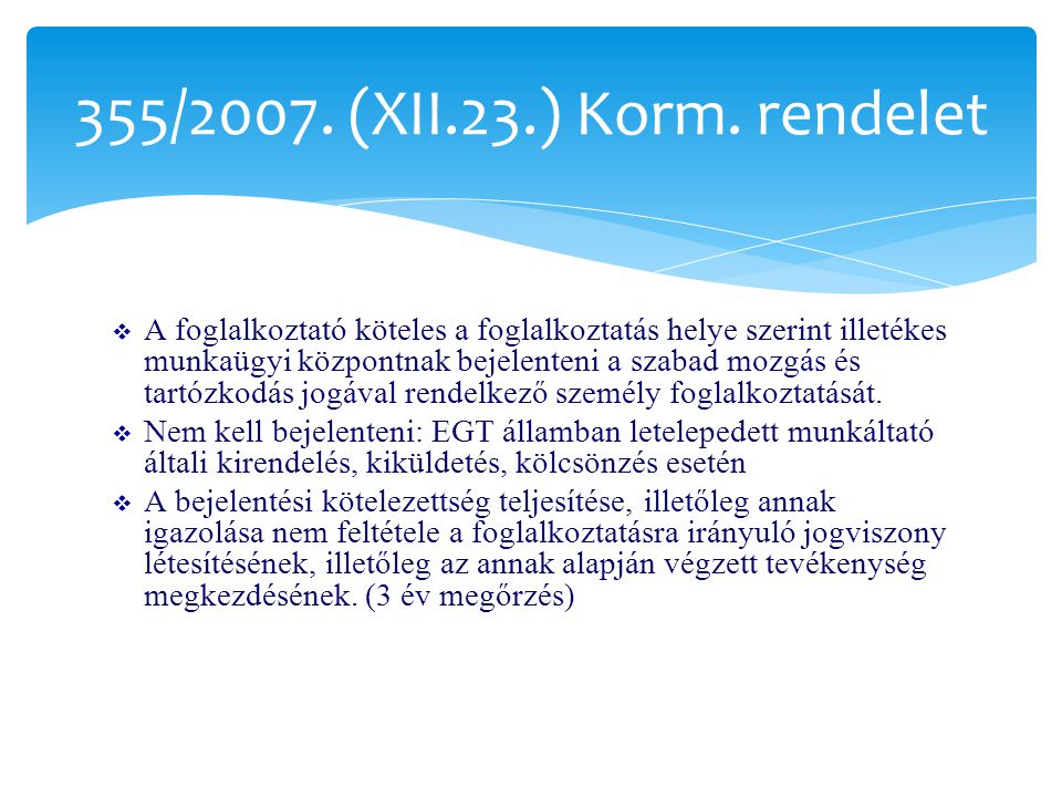 355/2007. (XII.23.) Korm. rendelet