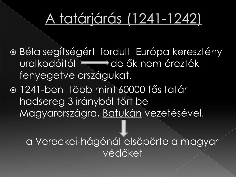 a Vereckei-hágónál elsöpörte a magyar védőket